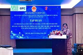 Tập huấn bảo tồn bản sắc văn hóa dân tộc Êđê, Mnông trong các trường tiểu học vùng dân tộc thiểu số