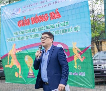 Giải bóng đá học sinh sinh viên chào mừng 50 năm thành lập trường Cao đẳng Du Lịch Hà Nội diễn ra thành công tốt đẹp
