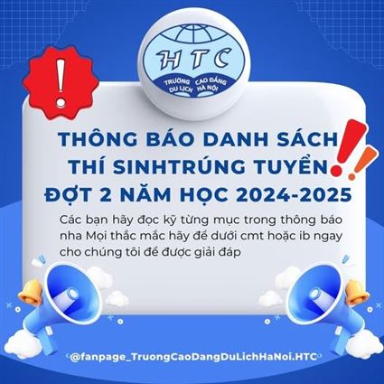 Trường Cao đẳng Du lịch Hà Nội thông báo điểm xét tuyển NV2 năm 2025
